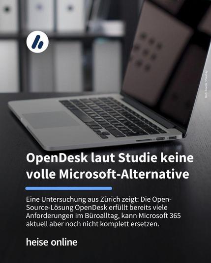 Das Bild zeigt ein Macbook auf einem Schreibtisch. Im Bild steht: "OpenDesk laut Studie keine volle Microsoft-Alternative" darunter steht: "OpenDesk erfüllt viele Anforderungen des Büroalltags, für einen kompletten Umstieg von Microsoft 365 fehlen aber noch zentrale Funktionen."