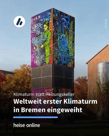 Auf dem Bild sieht man den Klimaturm. Im Bild steht: "Klimaturm statt Heizungskeller
Weltweit erster Klimaturm in Bremen eingeweiht"