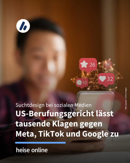 Das Bild zeigt ein eine Person am Smartphone. Über dem Smartphone fliegen künstlerisch Sprechblasen und Herzen. Im Bild steht: "Suchtdesign bei sozialen Medien
US-Berufungsgericht lässt tausende Klagen gegen Meta, TikTok und Google zu"